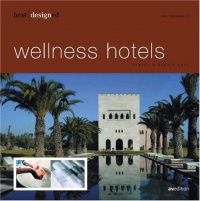 Best Designed Wellness Hotels (Vol 4)