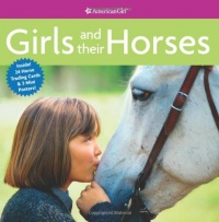 Girls and Their Horses (American Girl Library) Girls and Their Horses (American Girl Library)