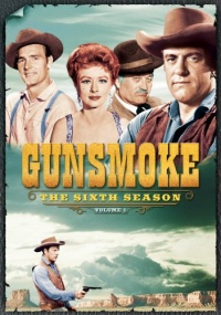 Gunsmoke: The Sixth Season Vol. 1 Gunsmoke: The Sixth Season Vol. 1