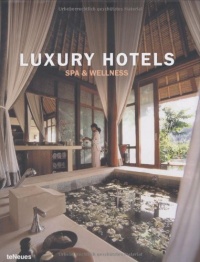 Luxury Hotels Spa & Wellness Luxury Hotels Spa & Wellness