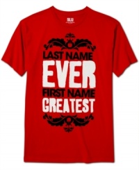 Last name ever, first name greatest. Get it right with this graphic tee from Swag Like Us. Last name ever, first name greatest. Get it right with this graphic tee from Swag Like Us.