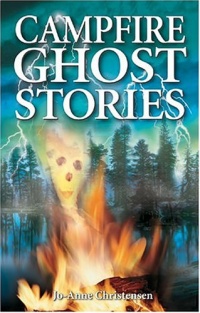 Campfire Ghost Stories Campfire Ghost Stories