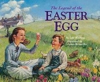 The Legend of the Easter Egg The Legend of the Easter Egg