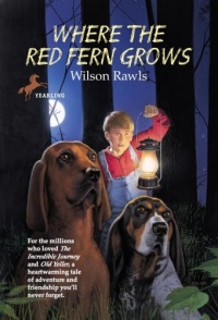 Where the Red Fern Grows Where the Red Fern Grows
