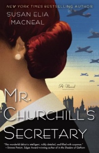 Mr. Churchill's Secretary: A Novel Mr. Churchill's Secretary: A Novel