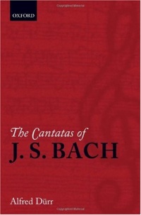 The Cantatas of J. S. Bach: With Their Librettos in German-English Parallel Text The Cantatas of J. S. Bach: With Their Librettos in German-English Parallel Text