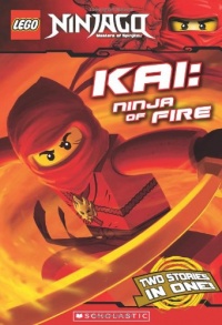 LEGO Ninjago Chapter Book: Kai, Ninja of Fire LEGO Ninjago Chapter Book: Kai, Ninja of Fire