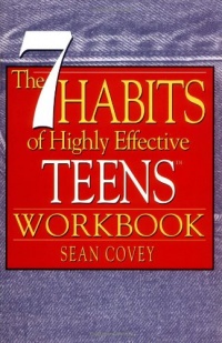 The 7 Habits of Highly Effective Teens Workbook