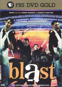 Blast! An Explosive Musical Celebration Blast! An Explosive Musical Celebration