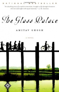 The Glass Palace: A Novel The Glass Palace: A Novel