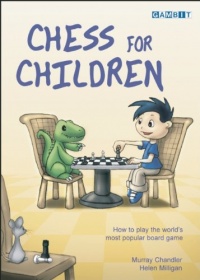 Chess for Children: How to Play the World's Most Popular Board Game Chess for Children: How to Play the World's Most Popular Board Game