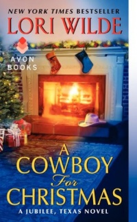 A Cowboy for Christmas: A Jubilee, Texas Novel A Cowboy for Christmas: A Jubilee, Texas Novel