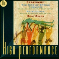 Stravinsky: Rite of Spring; Fireworks; Petrouchka