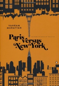 Paris versus New York: The Complete Series of Two Cities