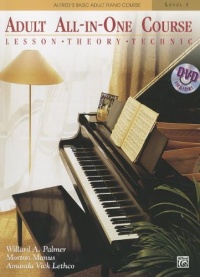 Alfred's Basic Adult All-in-One Course, Bk 1: Lesson * Theory * Technic (Book & DVD) (Alfred's Basic Adult Piano Course) Alfred's Basic Adult All-in-One Course, Bk 1: Lesson * Theory * Technic (Book & DVD) (Alfred's Basic Adult Piano Course)