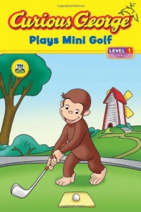 Curious George Plays Mini Golf (CGTV Reader) Curious George Plays Mini Golf (CGTV Reader)