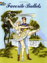 Favorite Ballets Coloring Book (Dover Fashion Coloring Book) Favorite Ballets Coloring Book (Dover Fashion Coloring Book)