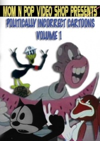 Politically Incorrect Cartoons Volume 1 Politically Incorrect Cartoons Volume 1