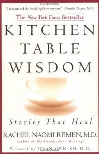 Kitchen Table Wisdom: Stories That Heal Kitchen Table Wisdom: Stories That Heal