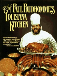 Chef Paul Prudhomme's Louisiana Kitchen Chef Paul Prudhomme's Louisiana Kitchen