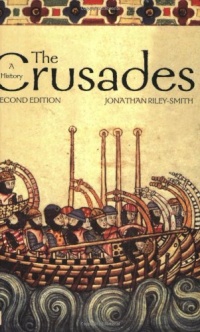 The Crusades: A History The Crusades: A History