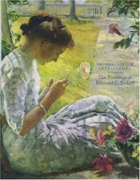 Impressionism Transformed: The Paintings of Edmund C. Tarbell Impressionism Transformed: The Paintings of Edmund C. Tarbell