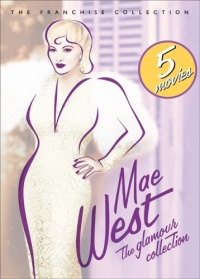 Mae West - The Glamour Collection (Go West Young Man/ Goin' To Town/ I'm No Angel/ My Little Chickadee/ Night After Night)