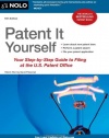 Patent It Yourself: Your Step-by-Step Guide to Filing at the U.S. Patent Office