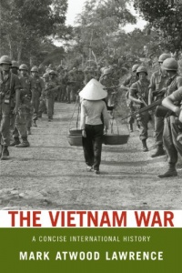 The Vietnam War: A Concise International History The Vietnam War: A Concise International History
