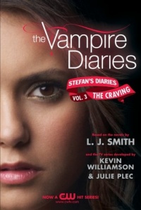 The Vampire Diaries: Stefan's Diaries #3: The Craving The Vampire Diaries: Stefan's Diaries #3: The Craving