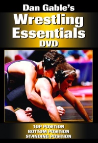Dan Gable's Wrestling Essentials DVD Dan Gable's Wrestling Essentials DVD