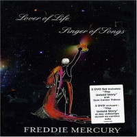 Freddie Mercury: Lover of Life, Singer of Songs Freddie Mercury: Lover of Life, Singer of Songs