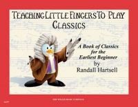 Classics: Teaching Little Fingers to Play/Early Elementary Level Classics: Teaching Little Fingers to Play/Early Elementary Level