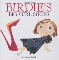 Birdie's Big-Girl Shoes (Birdie Series) Birdie's Big-Girl Shoes (Birdie Series)