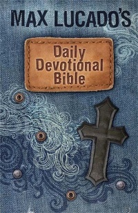 Max Lucado's Children's Daily Devotional Bible: Everyday Encouragement for Young Readers Max Lucado's Children's Daily Devotional Bible: Everyday Encouragement for Young Readers