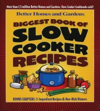 Biggest Book of Slow Cooker Recipes (Better Homes & Gardens) Biggest Book of Slow Cooker Recipes (Better Homes & Gardens)