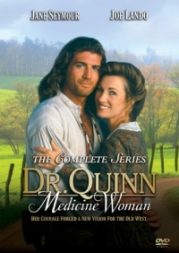 Dr. Quinn, Medicine Woman: The Complete Series Dr. Quinn, Medicine Woman: The Complete Series