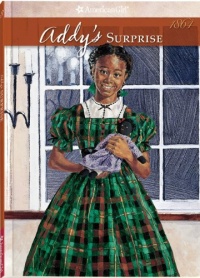 Addy's Surprise (American Girl (Quality)) Addy's Surprise (American Girl (Quality))