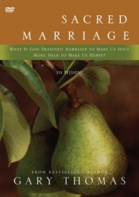 Sacred Marriage: What If God Designed Marriage To Make Us Holy More Than To Make Us Happy? Sacred Marriage: What If God Designed Marriage To Make Us Holy More Than To Make Us Happy?