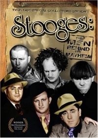 Stooges: The Men Behind The Mayhem Stooges: The Men Behind The Mayhem