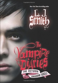 Shadow Souls (The Vampire Diaries: The Return, Vol. 2) Shadow Souls (The Vampire Diaries: The Return, Vol. 2)