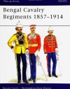 Bengal Cavalry Regiments 1857-1914 (Men-at-Arms)