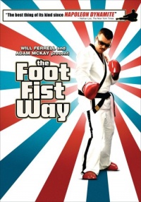 The Foot Fist Way The Foot Fist Way