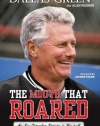 The Mouth That Roared: My Six Outspoken Decades in Baseball