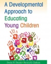 A Developmental Approach to Educating Young Children (Classroom Insights from Educational Psychology)