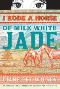 I Rode a Horse of Milk White Jade I Rode a Horse of Milk White Jade