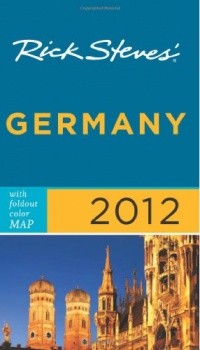 Rick Steves' Germany 2012 Rick Steves' Germany 2012