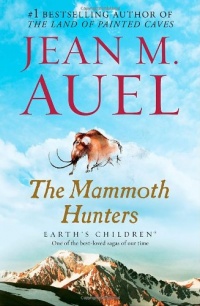 The Mammoth Hunters (Earth's Children, Book Three) The Mammoth Hunters (Earth's Children, Book Three)