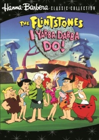 The Flintstones: I Yabba Dabba Do! The Flintstones: I Yabba Dabba Do!