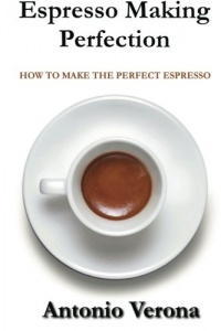 Espresso Making Perfection: How To Make The Perfect Espresso Espresso Making Perfection: How To Make The Perfect Espresso